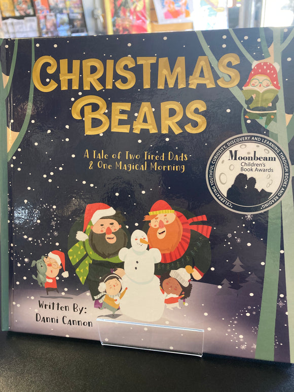 (C) Danni Cannon - Christmas Bears: A Tale of Two Tired Dads and One Magical Morning - children's book