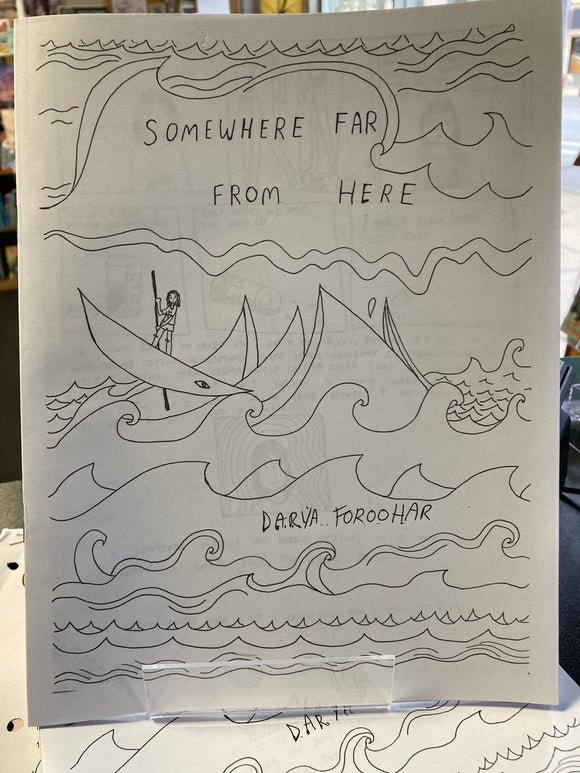 (C) Darya Foroohar - Somewhere Far From Here - SC