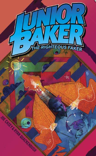 Casey/Quakenbush - Junior Baker: The Righteous Faker - TPB