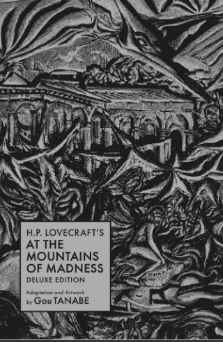 Tanabe/Lovecraft - Mountains of Madness, Deluxe Ed. - HC