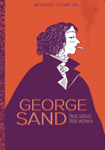 Vidal/Consigny - George Sand: True Genius, True Woman - SC