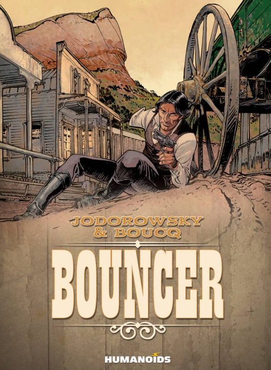 Jodorowsky/Boucq - Bouncer - HC