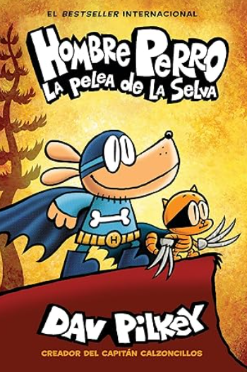 Dav Pilkey - Hombre Perro: La Pelea de la Selva - HC