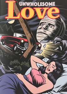 Charles Burns - Unwholesome Love - comic book