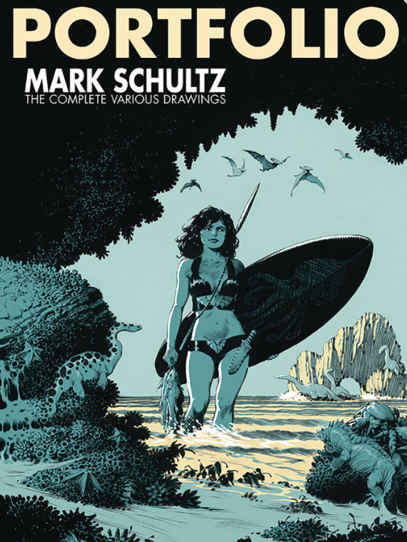 Mark Schultz - Portfolio: The Complete Drawings - SC