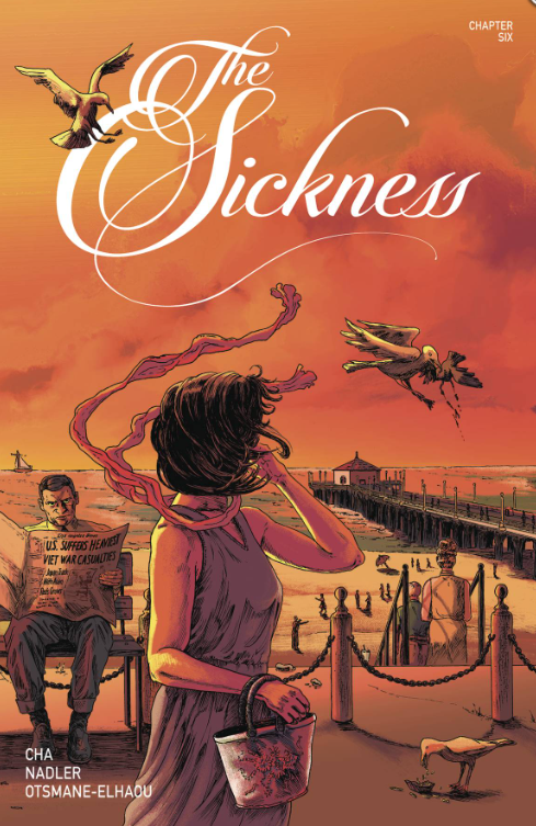 Cha/Nadler - The Sickness #6 - Comic Book