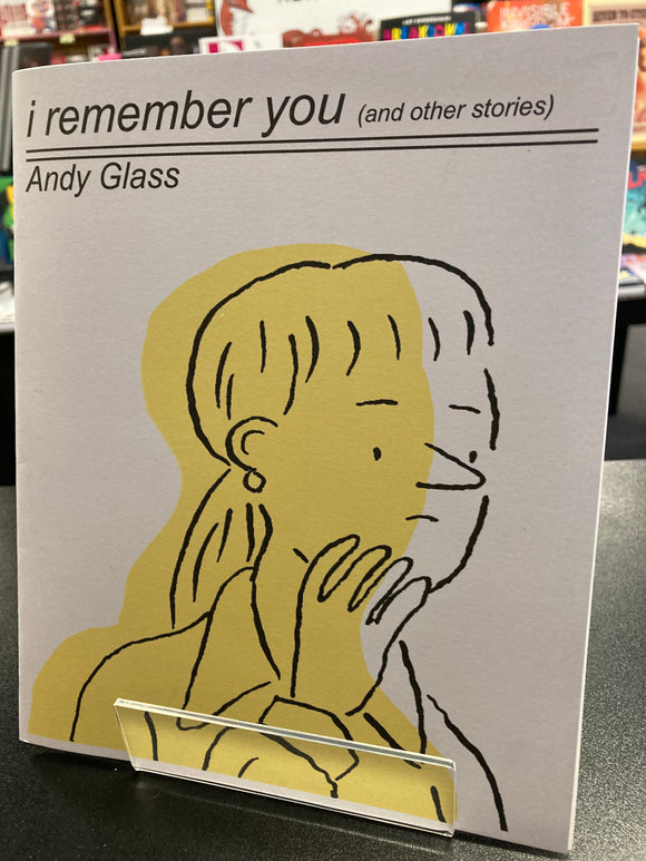 (C) Andy Glass - I Remember You (and other stories) - mini comic