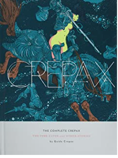 Crepax - Complete Crepax v2: The Time Eater - HC