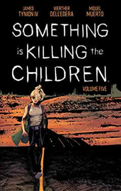 Tynion/Dell'Edera - Something is Killing the Children (v5) - TPB