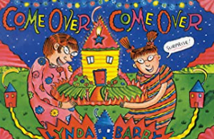 Lynda Barry - Come Over, Come Over - HC