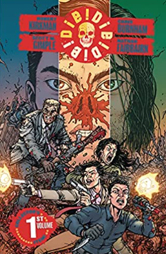 Kirkman/Burnham - Die! Die! Die! v1 - TPB